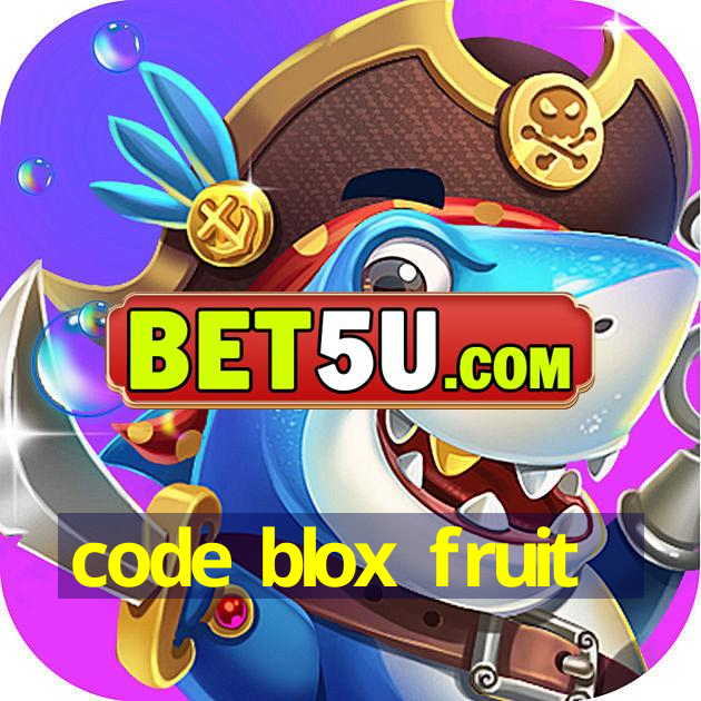 code blox fruit